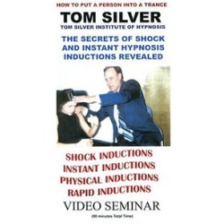 Secrets of Shock & Instant Hypnosis Inductions Tom Silver