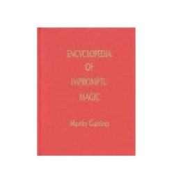 Encyclopedia of Impromptu Magic byMartin Gardner
