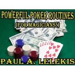 Powerful Poker Routines by Paul A. Lelekis