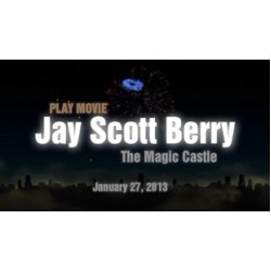 2013 Jay Scott Berry Magic Castle Lecture