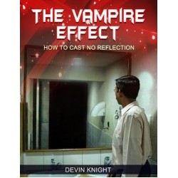 The Vampire Effect how to cast no reflection by Devin Knight