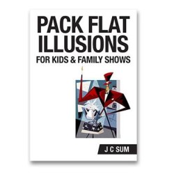 Pack Flat Illusions for Kid's & Family Shows by JC Sum