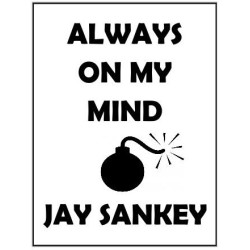 Always on My Mind By Jay Sankey