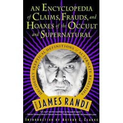 An Encyclopedia of Claims, Frauds, and Hoaxes of the Occult and Supernatural Paperback by James Randi