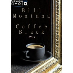 Bill Montana - Coffee Black