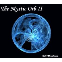 The Mystic Orb II by Bill Montana