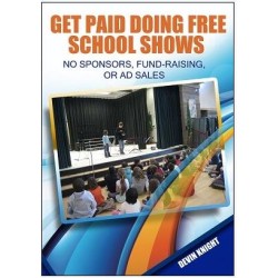 Get Paid Doing Free School Shows by Devin Knight