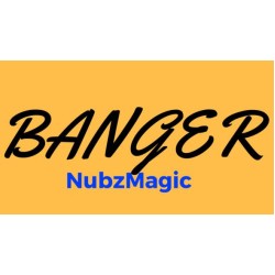 BANGER By NubzMagic