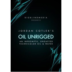 Oil Unrigged by Jordan Cotler Big Blind media