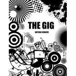 THE GIG by Nathan Kranzo