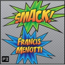 SMACK! by Francis Menotti
