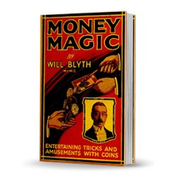 Money Magic by Will Blyth