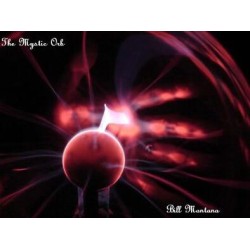 The Mystic Orb by Bill Montana