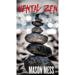 Mason Mess - Mental Zen Volume 1