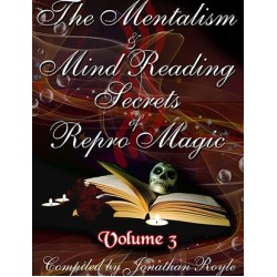 The Mentalism & Mind Reading Secrets of Repro Magic Vol.3