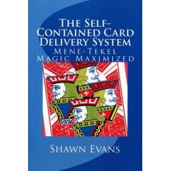 Shawn Evans - Self-Contained Card Delivery System- Mene-Tekel Magic Maximized