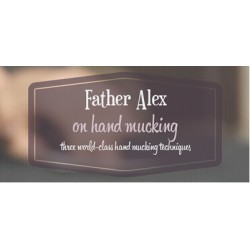 Father Alex on Hand Mucking