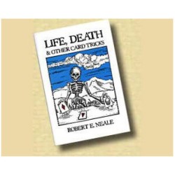 Robert E. Neale Life,Death & Other Card Tricks