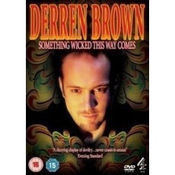 Derren Brown - Something Wicked This Way Comes