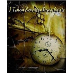 A Timely Reveal by Erick Castle