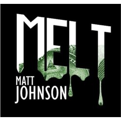 Melt 2.0 by Matthew Johnson
