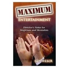 Maximum Entertainment by Ken Weber