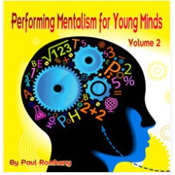 Mentalism for Young Minds by Paul Romhany vol.2