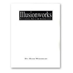 Illusion Works by Rand Woodbury Vol 1-3
