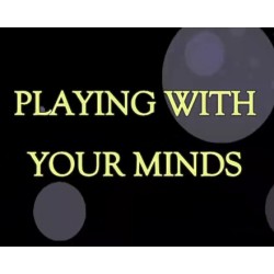 Playing with Your Minds by Tony Montana