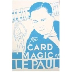 Card Magic of LePaul - Paul LePaul
