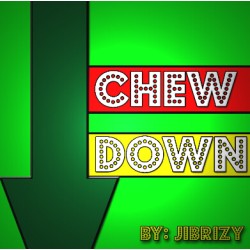 CHEW DOWN By Jibrizy Taylor