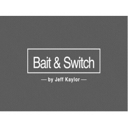 Bait & Switch by Jeff Kaylor