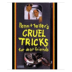 Cruel Tricks for Dear Friends by Penn&Teller
