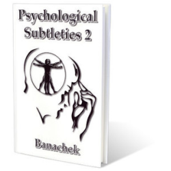 Banachek - Psychological Subtleties 2