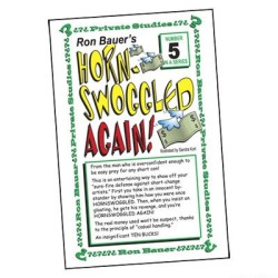 Ron Bauer Series #5 - Hornswoggeld Again