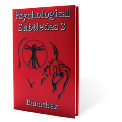 Banachek - Psychological Subtleties 3