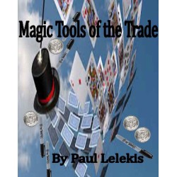 MAGIC TOOLS OF THE TRADE by Paul A. Lelekis