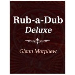 Rub-a-Dub Deluxe by Glenn Morphew