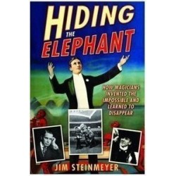Jim Steinmeyer - Hiding the Elephant