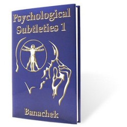 Banachek - Psychological Subtleties 1
