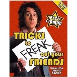 Tricks to Freak Out Your Friends by Pete Firman