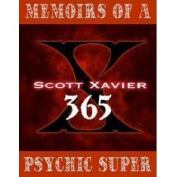 Memoirs Of A Psychic Superman by Scott Xavier