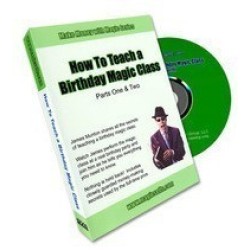 James Munton - How to Teach a Birthday Magic Class