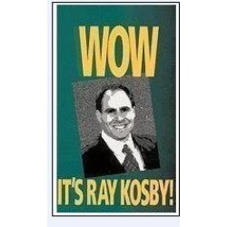 Ray Kosby - WOW It's Ray Kosby