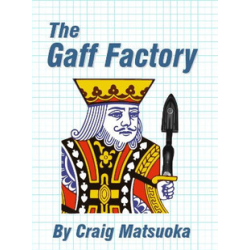 The Gaff Factory by Craig Matsuoka