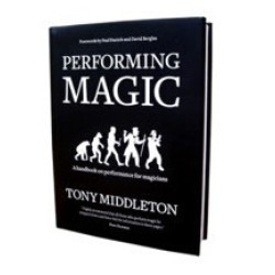 Performing Magic by Tony Middleton