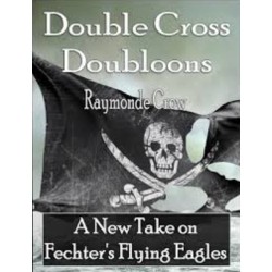 Double Cross Doubloons by Raymonde Crow