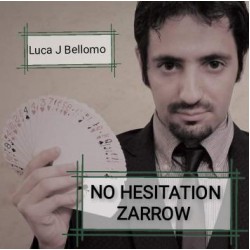 No Hesitation Zarrow by Luca J.Bellomo