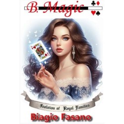 Isolation of Royal Families by Biagio Fasano (B. Magic)