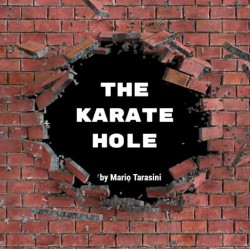 The Karate Hole by Mario Tarasini
